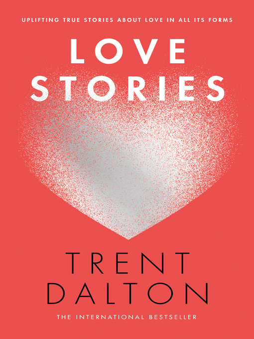 Title details for Love Stories by Trent Dalton - Wait list